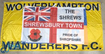 Two Shrewsbury Town Flags and a large Wolverhampton Wanderers Flag/Banner (G)