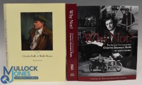 Two Rolls-Royce Books to include Charles Rolls of Rolls-Royce 2013 Bruce Lawson and Why Not? The
