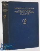 Memories of Racing and Hunting 1935 The Duke of Portland, good condition with some wear to boards