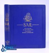 Sail: The Romance of The Clipper Ship - pictured by J Spurling, storied by Basil Lubbock 1927 -