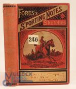 Fores's Sporting Notes & Sketches Annual for 1889-90. An attractive 304 pages and 32 plates 490