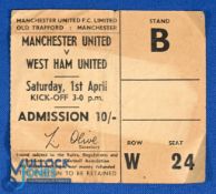 TICKET: 1966/67 Div. 1 Manchester Utd v WHU ticket 1st April 1967 Stand B, seat no. 24 ticket; has
