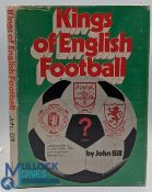 Scare Kings of English Football John Bill signed copy, a hard-to-find book: illustrated