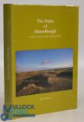 The Parks of Musselburgh Golfers, Architects, Clubmakers 1991 John Adams, limited edition (228/