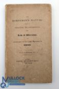 1831 Horse Racing Book - The Horseman's Manual, being a Treatise on Soundness, The Law of