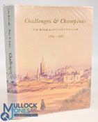 Challenges & Champions The Royal & Ancient Golf Club 1754-1883 John Behrend & Peter Lewis 1998