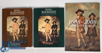 Royal Blackheath Golf Club Books and Publications to include Royal Blackheath 1981 Ian T Henderson