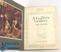 A Golfer’s Gallery – By Old Masters Introduced by Bernard Darwin – London: Country Life Ltd, 1927