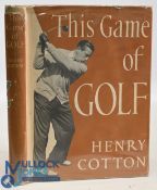 This Game of Golf by Henry Cotton 1948 1st edition in very good condition with some paper loss to