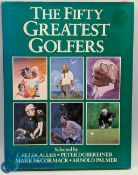 Fifty Greatest Golfers multi signed book, signed throughout beside their illustrations, Tom