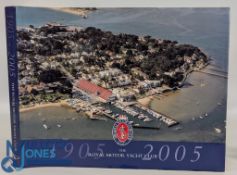 1905-2005 The Royal Motor Yacht Club Centenary Book - The first 100 years - signed by author