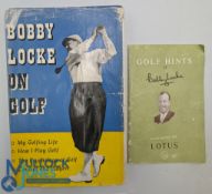 Bobby Locke on Golf signed copy H/b with D/j - plus Golf Hints c1955 paperback booklet
