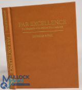 Par Excellence Steel, Donald St Andrews: The Royal and Ancient Golf Club of St Andrews, 2018.