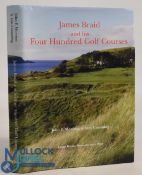2013 James Braid and his Four Hundred Golf Courses, John F Moreton and Iain Cumming, limited edition