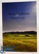 2015 Alister MacKenzie, Playing his Legacy 97pp booklet