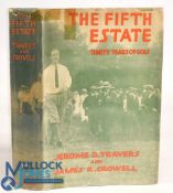 The Fifth Estate Thirty Years of Golf: by Jerome D Travers and James R Crowell 1926 scarce book with
