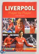 Liverpool FC Hardcover Book Player by Player 2009 by Ivan Ponting hand signed by over 93 former