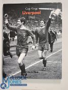 Cup Kings Liverpool 1965 hardcover book 2000 Mark Platt hand signed by 11 including Roger Hunt