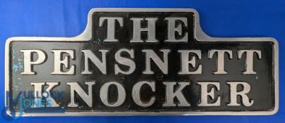 Cast Aluminium Locomotive Train Headboard Name Plate Pensnett Knocker - believe this was made for
