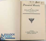 Russia Potential Russia by Richard Washburn Child 1916 - 221 page book detailing life in Russia