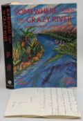 Boote P (signed) and Wade, J Somewhere Down the Crazy River,1st ed 1992, hard back, d/j, handwritten