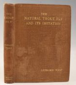 The Natural Trout Fly & Its Imitation, West L, H/b, 2nd edition 1921, 163 pages, minor foxing to a