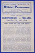 1946 League South Cup Final Bournemouth v Walsall 4 page programme at Chelsea 4 May 1946; good. (1)