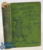 The Sorrows of a Golfer's Wife 1896 Mrs Edward Kennard hardcover book with some wear and tear to