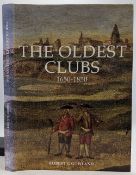 The Oldest Clubs 1650-1850 Robert Gowland (signed) limited edition (1298/500) (VG) H/b in D/j