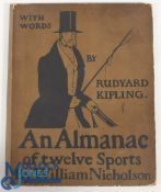 An Almanac of twelve Sports by William Nicholson - with a word by Rudyard Kipling - published by