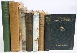 Vintage Fishing Books and Publications to include Practical Dry-Fly Fishing 1912 Emlyn M Gill, An