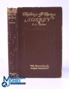 Highways and Byways of Surrey by Eric Parker with Illustrations by Hugh Thomson 1925 - an