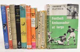 Vintage Football Books to include George Raynor Football Ambassador at Large 1960, Soccer from the