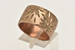A WIDE 9CT ROSE GOLD BAND RING, textured pattern, engraved WH680/12 to the inner band, approximate