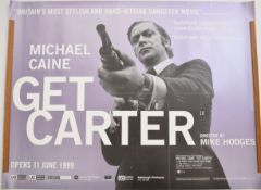 Get Carter (1971) British film quad poster, 1999 re-release, starring Michael Caine and Brit Ekland,