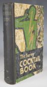 The Savoy Cocktail Book compiled by Harry Craddock of The Savoy Hotel London with Decorations by
