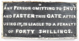 Great Western Railway or similar vintage penalty for not shutting the gate cast iron sign, 21 x