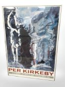 A Per Kirkeby poster, 69 cm x 98 cm.