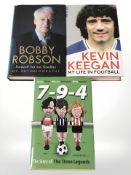 Three signed football autobiographies to include Sir Bobby Robson,