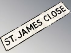A St. James Close painted metal sign, length 107 cm.