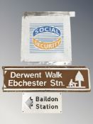 Three various fibreglass signs 'Baildon Station', 'Derwent Walk' and 'Social Security',