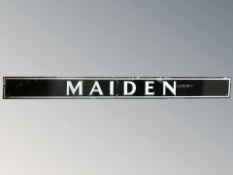 A 20th century enameled metal railway sign 'Maiden', length 153 cm.