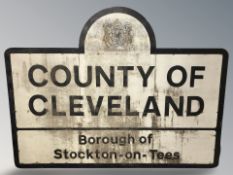 A large enameled metal County of Cleveland Borough of Stockton-on-Tees road sign, 221 cm x 168 cm.