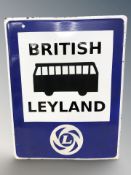 A reproduction British Leyland tin sign, 70 cm x 55 cm.