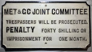 MET & Great Central Committee cast iron sign Trespassers will be prosecuted. Penalty forty shillings