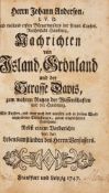 J. Anderson, Nachrichten von Island, Grönland und der Strasse Davis. Frankfurt u. Leipzig 1747.