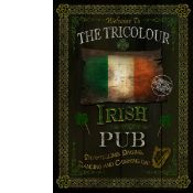Irish Traditional Pub Sign The Tricolour Large Metal Sign