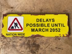 Delays Possible Enamel Road Sign - 58x20cms