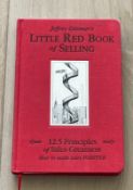 Little Red Book of Selling 12. 5 Principles of Sales Greatness Jeffrey Gitomer