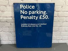 London Underground Police No Parking £50 Fine Aluminium Sign